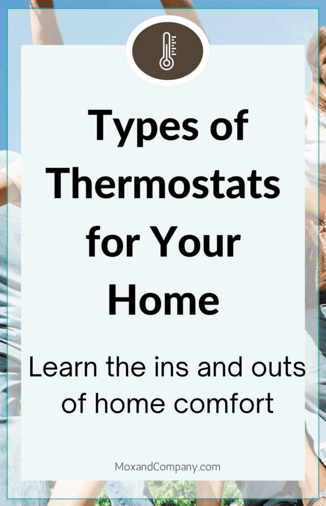 types of thermostats for your home